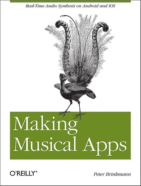 Making Musical Apps by Peter Brinkmann Paperback Book