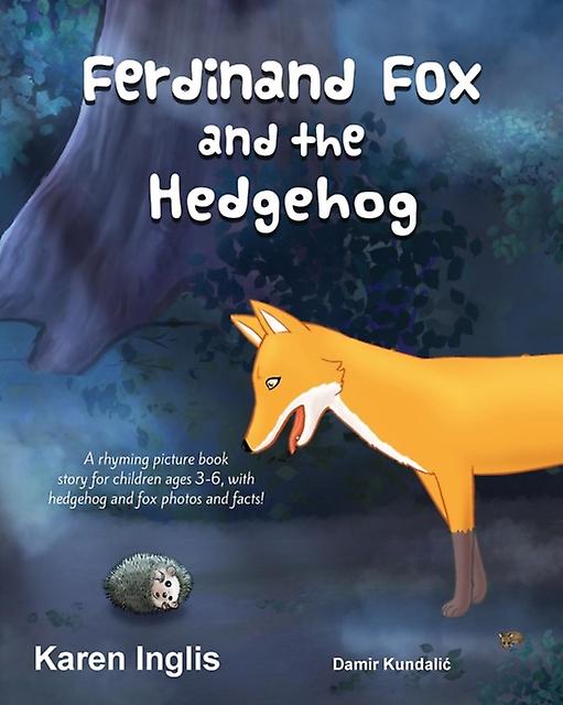 Ferdinand Fox And The Hedgehog by Karen Inglis Paperback Book