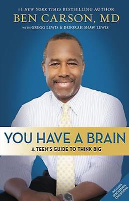 You Have A Brain by Carson & M.D. & Ben Paperback
