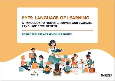 EYFS: Language of Learning  a handbook to provoke provide and evaluate language development