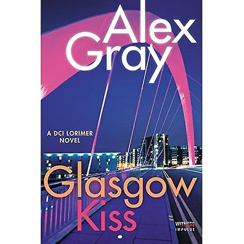 Glasgow Kiss: A DCI Lorimer Novel (William Lorimer)