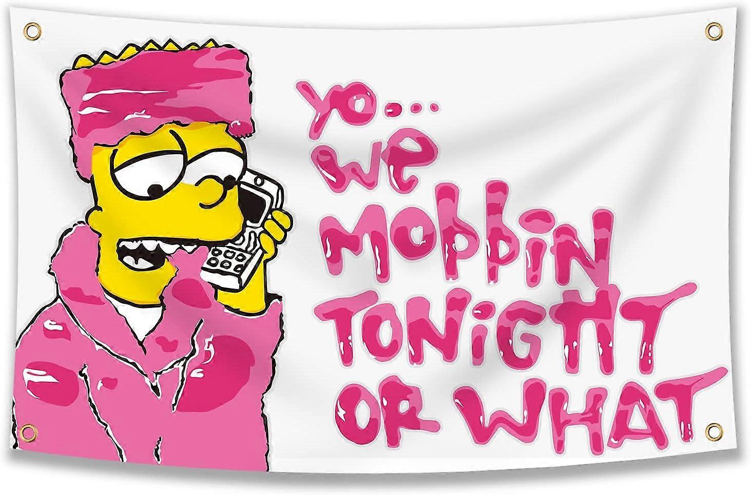 We Mobbin Tonight Or What 3x5 Ft Flag events festivals.. PFSGV21