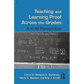 Teaching and Learning Proof Across the Grades