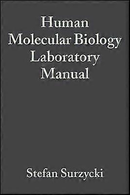 Human Molecular Biology Laboratory Manual