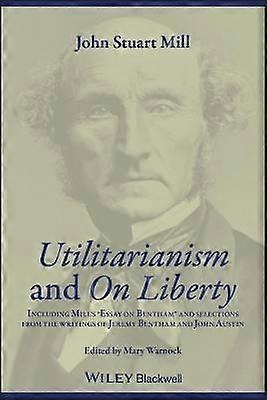 Utilitarianism and On Liberty