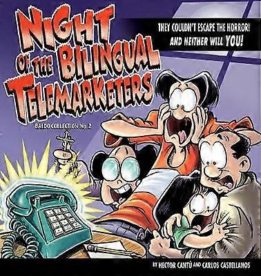 Night of the Bilingual Telemarketers 2 Baldo Collections