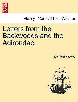 Letters from the Backwoods and the Adirondac