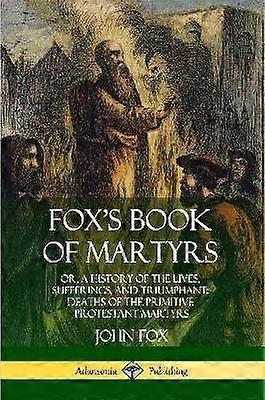 Fox's Book of Martyrs