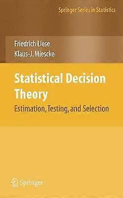 Statistical Decision Theory