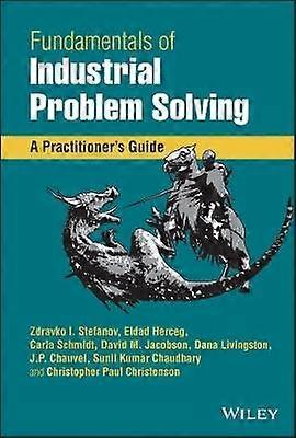 Fundamentals of Industrial Problem Solving - A Practitioner's Guide