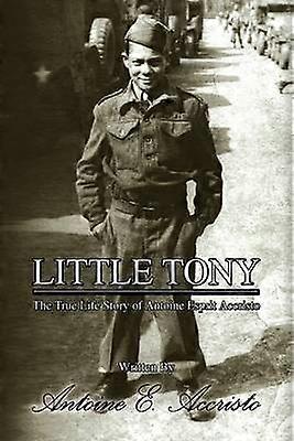 Little Tony The True Story of Antoine Esprit Accristo