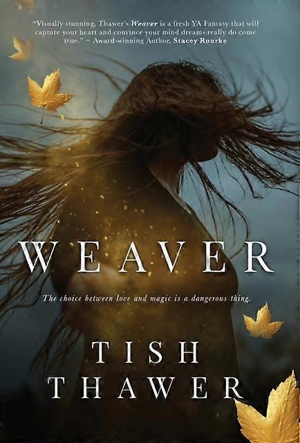 Weaver by Tish Thawer Hardback Book