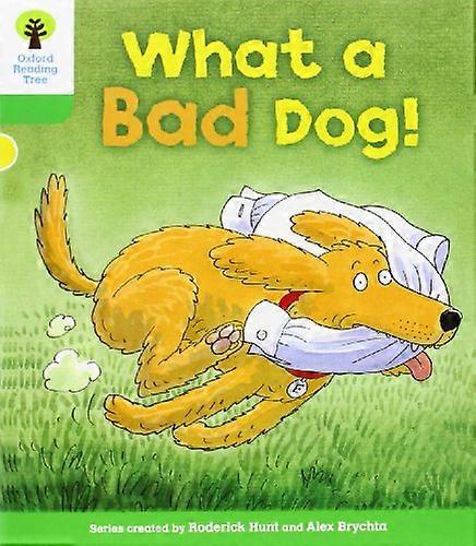 Oxford Reading Tree: Level 2: Stories: What a Bad Dog!
