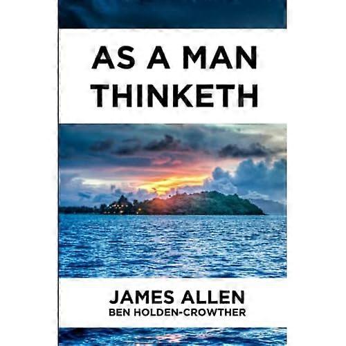 As a Man Thinketh