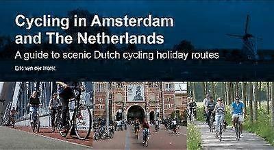 Cycling in Amsterdam and The Netherlands