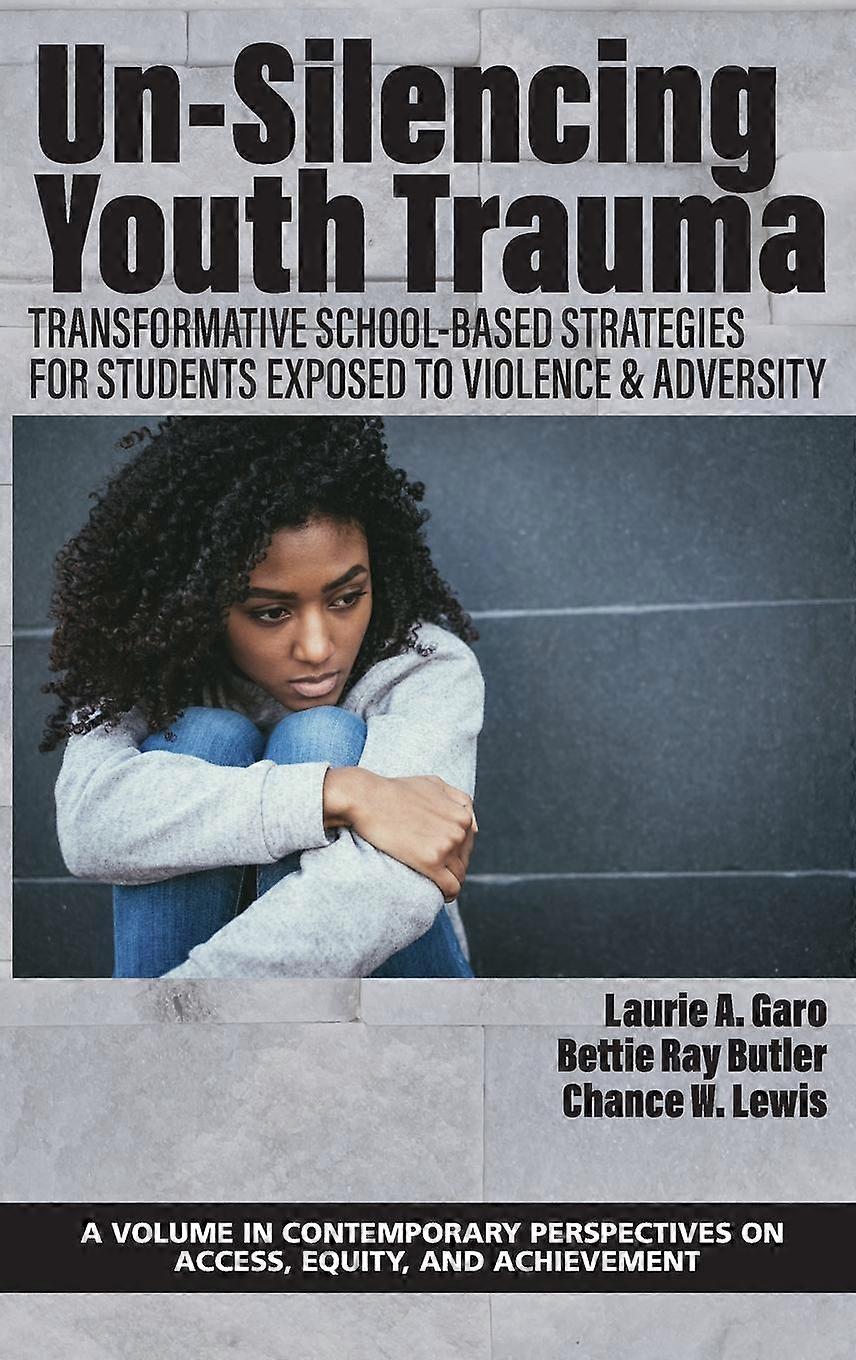 Unsilencing Youth Trauma Hardback Book