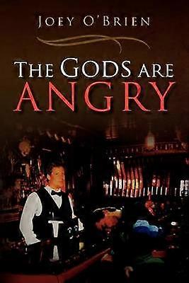 The Gods are Angry