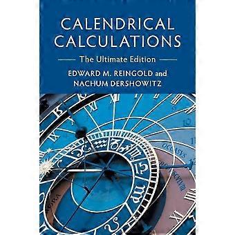 Calendrical Calculations - Edward M. Reingold