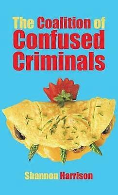 La coalition de criminels confus