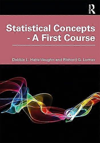 Statistical Concepts A First Course