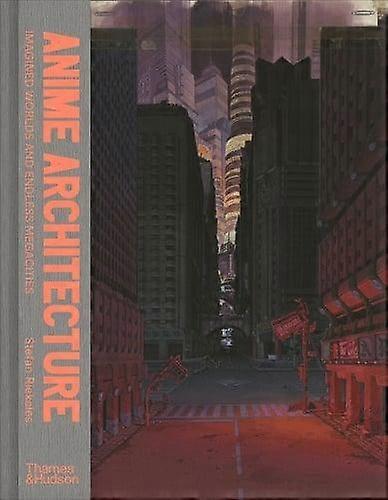 Anime Architecture by Stefan Riekeles Hardback Book