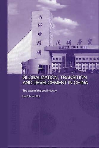 Globalization, Transition and Development in China