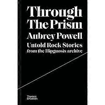 Through the Prism: Onvertelde rotsverhalen uit het Hipgnosis-archief