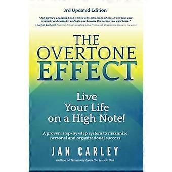 Overtone Effect : Live Your Life on a High Note!