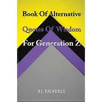 Livre de citations alternatives de sagesse pour la génération Z