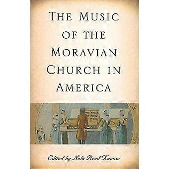 La musica della Chiesa Moraviana In America