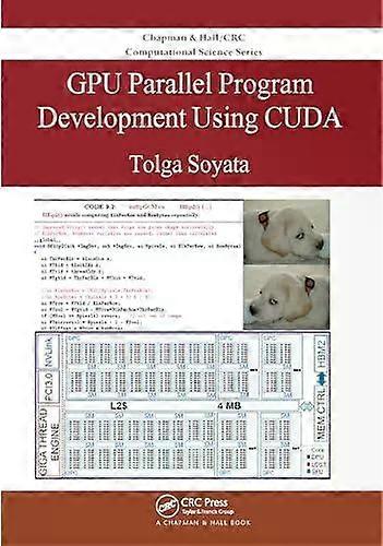 Gpu Parallel Program Development Using Cuda - Tolga Soyata