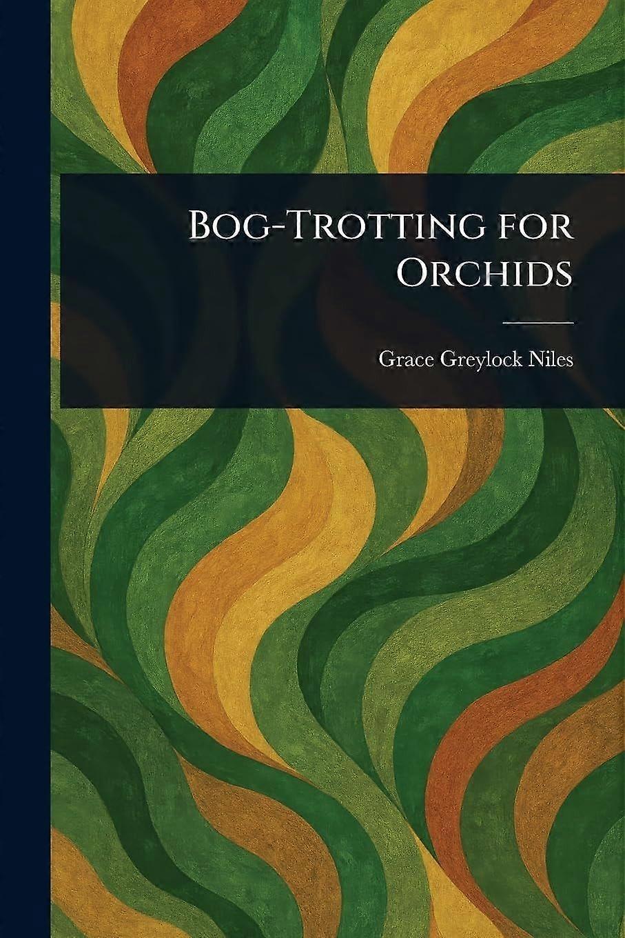 Bog-trotting for orchids