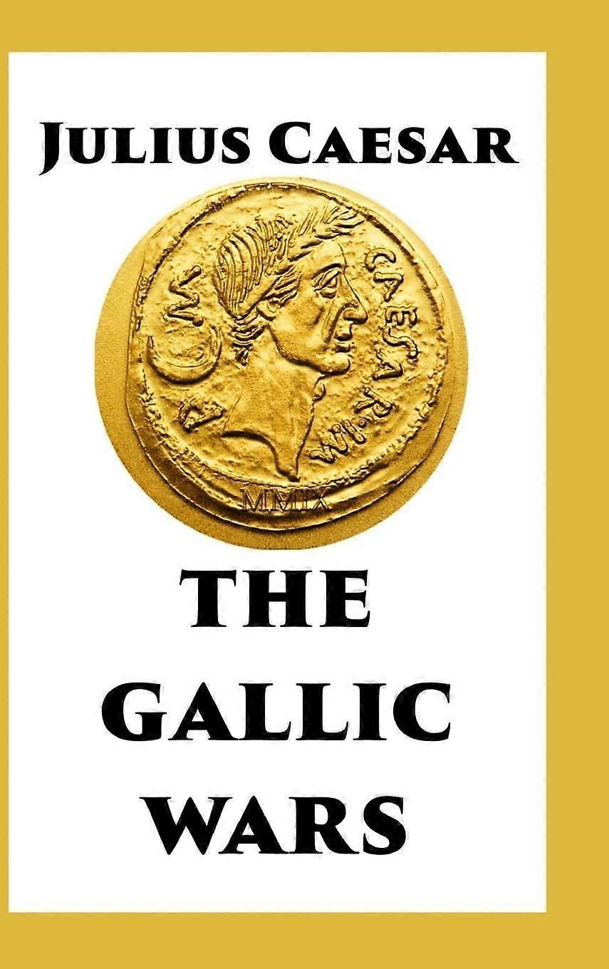 The gallic wars