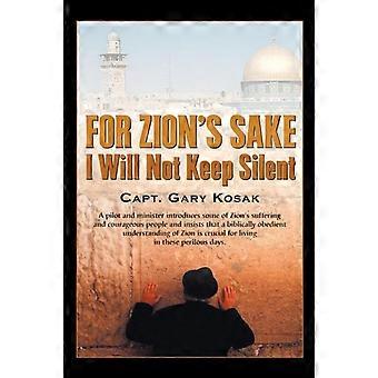 For Zion's Sake I Will Not Keep Silent - Gary Kosak - Paperback - en Book
