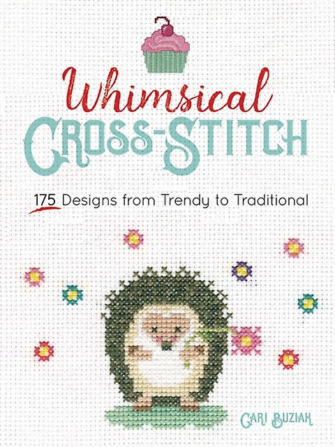 Whimsical Crossstitch by Cari Buziak Paperback Book