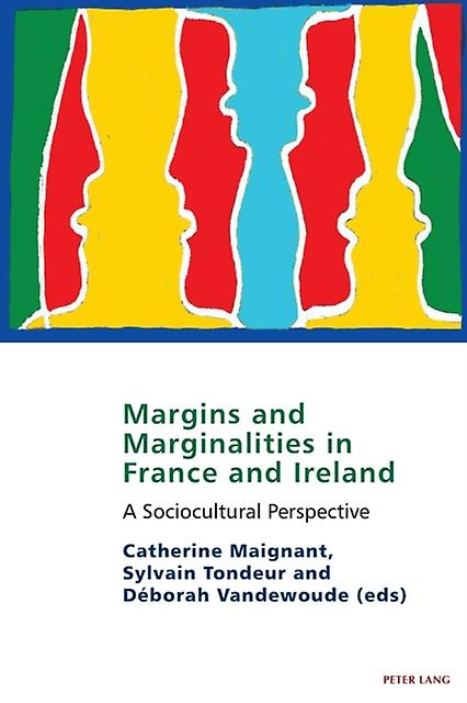 Margins And Marginalities In France And Ireland Paperback