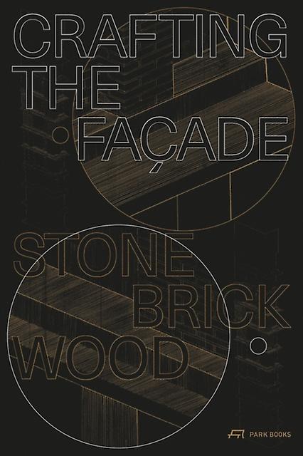 Crafting The Facade Hardback Book