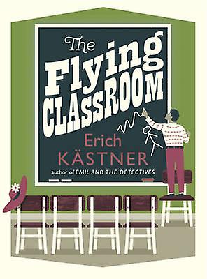 The Flying Classroom by Erich Kastner Paperback