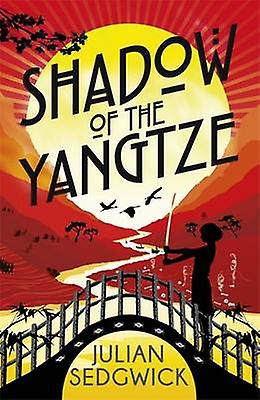 Ghosts Of Shanghai Shadow Of The Yangtze by Julian Sedgwick Paperback