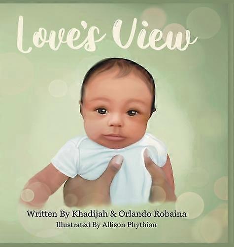 Loves View by Orlando J Robaina Hardback Book