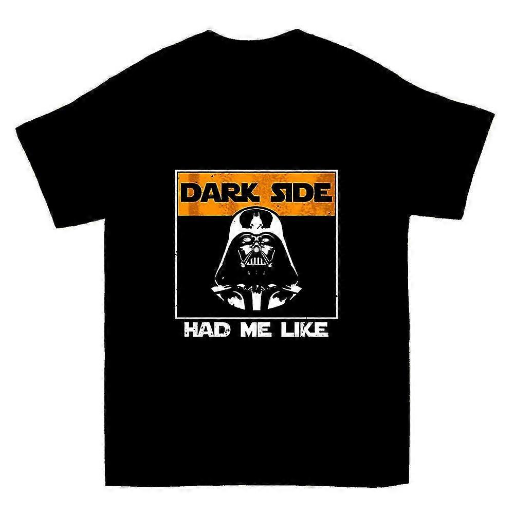 Dark Side Had Me Like T-shirt