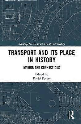 Transport and Its Place in History