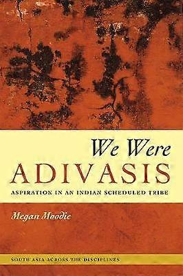 Nous étions Adivasis