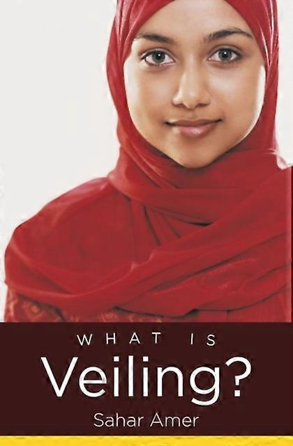What Is Veiling by Sahar Amer Paperback