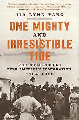 One Mighty and Irresistible Tide