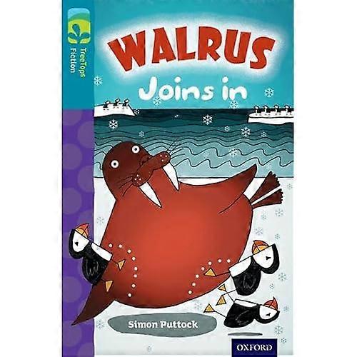 Oxford Reading Tree TreeTops Fiction: Level 9 More Pack A: Walrus Joins In