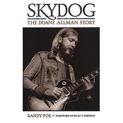 Skydog: Duane Allman historien