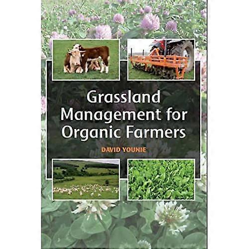 Grassland Management for Organic Farmers