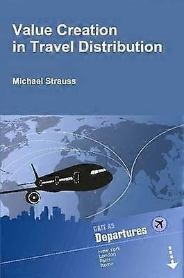 Value Creation in Travel Distribution