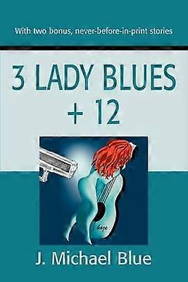 3 Lady Blues 12